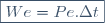 \boxed{We = Pe.\Delta t}
